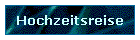 Hochzeitsreise